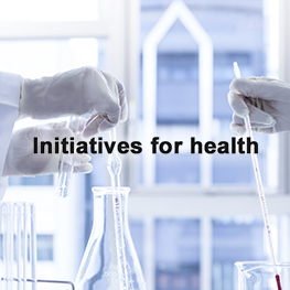 Initiatives for health